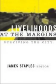 Image of Livelihoods at the Margins by James Staples Paperback