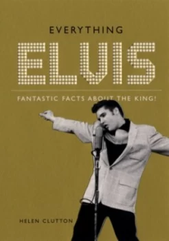 Image of Everything Elvis by Helen Clutton Paperback