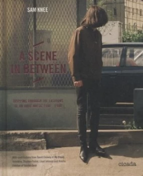 Image of A Scene in between by Sam Knee Hardback