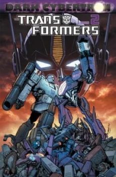 Image of The Transformers. Volume 2 Dark Cybertron by James Roberts Paperback