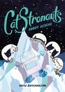 Image of catstronauts robot rescue