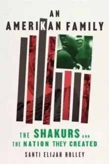Image of An Amerikan Family : The Shakurs and the Nation They Created