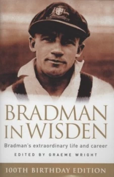 Image of Bradman in Wisden by Graeme Wright Hardback