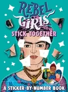Image of rebel girls stick together a sticker by number book