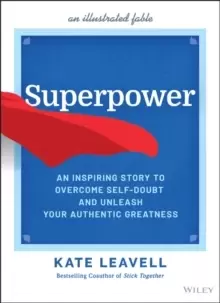 Image of Superpower - An Inspiring Story to Overcome Self-Doubt and Unleash Your Authentic Greatness