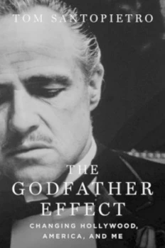 Image of The Godfather Effect by Tom Santopietro Hardback