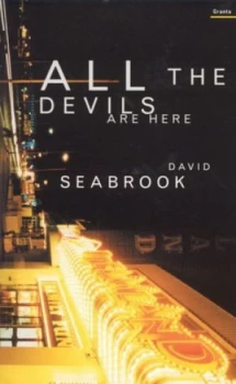 Image of All the Devils Are Here by David Seabrook Paperback