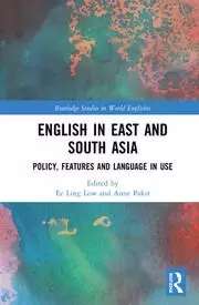Image of English in East and South Asia Policy Features and Language in Use