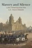Image of slavery and silence latin america and the u s slave debate