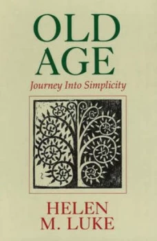 Image of Old Age by Helen M Luke Paperback