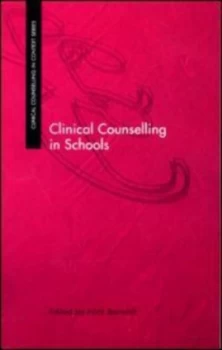 Image of Clinical Counselling in Schools by Nick Barwick Paperback