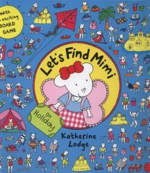 Image of Lets Find Mimi on Holiday by Katherine Lodge Hardback