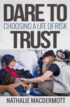 Image of Dare to Trust by Dr Nathalie Macdermott Book