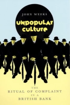 Image of Unpopular Culture by John R. Weeks Book
