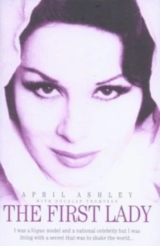 Image of The First Lady by April Ashley and Douglas Thompson Hardback