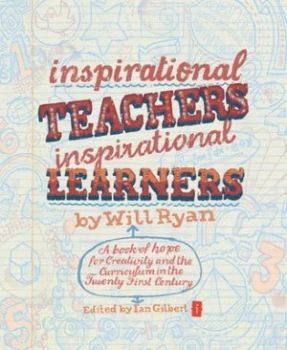Image of Inspirational Teachers Inspirational Learners by Will Ryan and Ian Gilbert Paperback