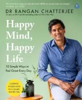 Image of Happy Mind, Happy Life by Dr Rangan Chatterjee