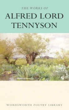 Image of The Works of Alfred Lord Tennyson by Alfred Lord Tennyson Paperback