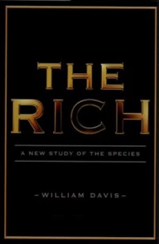 Image of The Rich by William Davis Hardback