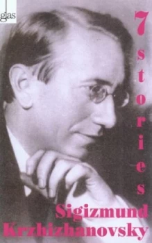 Image of Seven Stories by Sigizmund Krzhizhanovsky Book