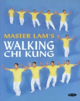 Image of Master Lams Walking Chi Kung by Master Lam Kamchuen Paperback