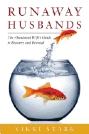 Image of runaway husbands the abandoned wifes guide to recovery and renewal