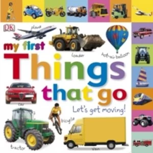 Image of Things That Go Let's Get Moving by DK (Board book, 2011)