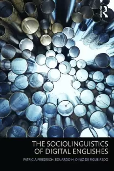 Image of The Sociolinguistics of Digital Englishes