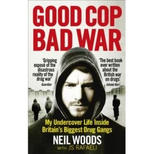 Image of Good Cop Bad War by Neil Woods Paperback