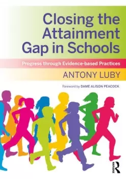 Image of Closing the Attainment Gap in SchoolsProgress through Evidence-based Practices