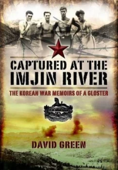 Image of Captured at the Imjin River by David Green Paperback