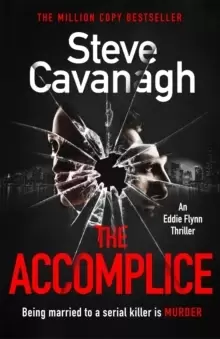 Image of The Accomplice : The follow up to the bestselling THIRTEEN, FIFTY FIFTY and THE DEVIL'S ADVOCATE
