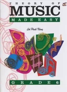Image of Theory Of Music Made Easy Grade 6 by Loh Phaik Kheung