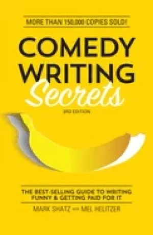 Image of comedy writing secrets the best selling guide to writing funny and getting