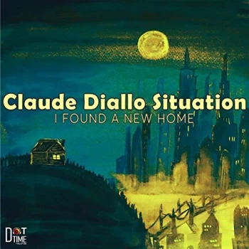 Image of Claude Diallo Situation - I Found A New Home Vinyl