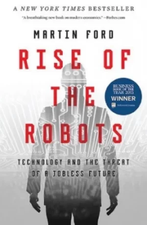Image of Rise of the robots by Martin Ford