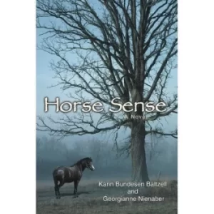 Image of Horse Sense by Georgianne Nienaber