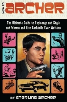 Image of How to Archer by Sterling Archer Paperback