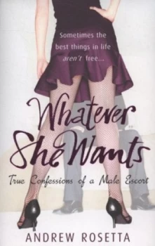 Image of Whatever she wants by Andrew Rosetta