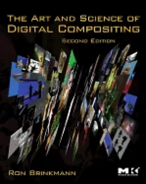 Image of art and science of digital compositing techniques for visual effects animat
