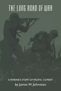 Image of long road of war a marines story of pacific combat