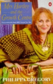 Image of Mrs Hartley and the Growth Centre by Philippa Gregory Paperback