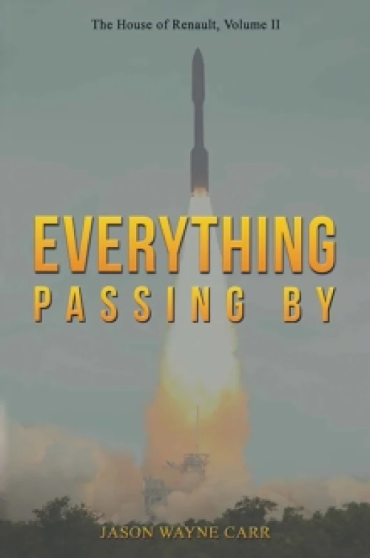 Image of Everything Passing By : The House of Renault, Volume II Paperback / softback