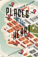 Image of places of the heart the psychogeography of everyday life