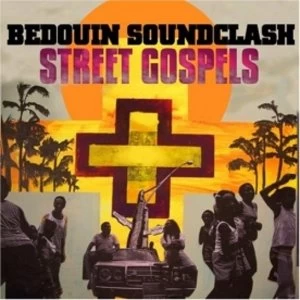 Image of Bedouin Soundclash - Street Gospels CD