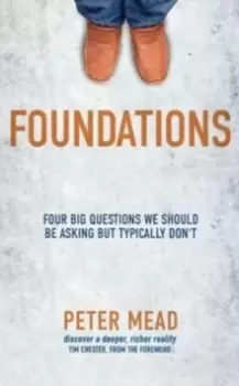 Image of Foundations : Four Big Questions We Should Be Asking But Typically Don't