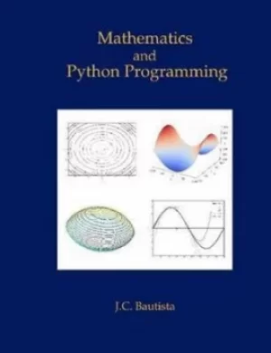 Image of Mathematics and Python Programming by J C Bautista