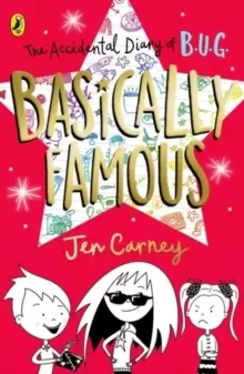 Image of The Accidental Diary of B.U.G.: Basically Famous