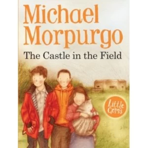 Image of The Castle in the Field by Michael Morpurgo (Paperback, 2013)