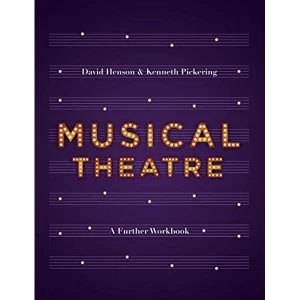 Image of Musical Theatre: A Workbook for Further Study by David Henson, Kenneth Pickering (Paperback, 2017)